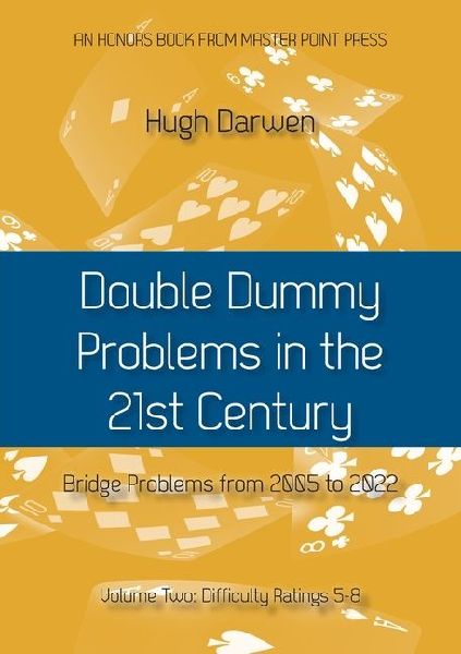 Double Dummy Problems in the 21st Century Vol. 2: Difficulty Ratings 5-8