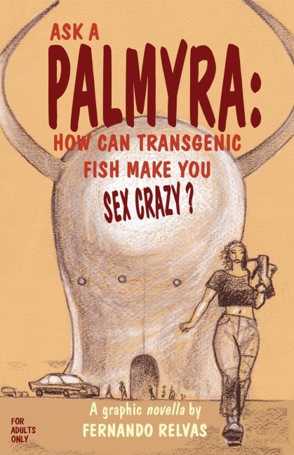 Ask A Palmyra: How Can Transgenic Fish Make You Sex Crazy?