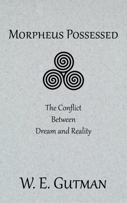 Morpheus Possessed: The Conflict Between Dream and Reality