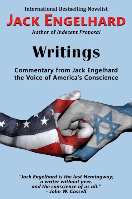 Writings: Commentary from Jack Engelhard the Voice of Americas Conscience