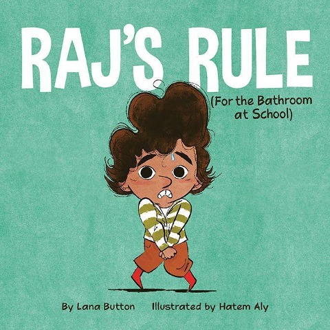Rajs Rule (for the Bathroom at School)
