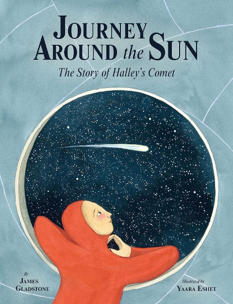 Journey Around the Sun: The Story of Halleys Comet