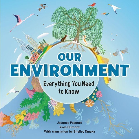 Our Environment: Everything You Need to Know