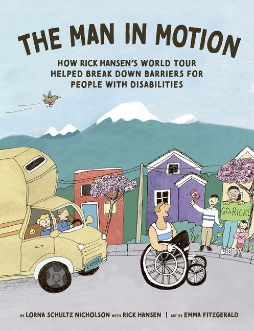 The Man in Motion: How Rick Hansens World Tour Helped Break Down Barriers for People with Disabilities