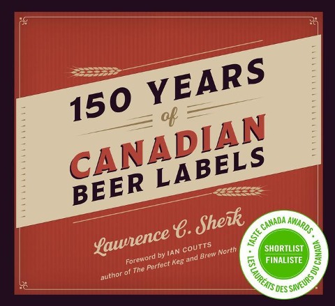 150 Years of Canadian Beer Labels