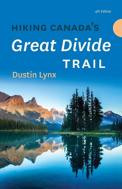 Hiking Canadas Great Divide Trail  4th Edition