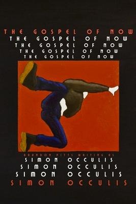 The Gospel of Now