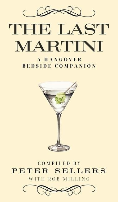 The Last Martini: A Hangover Bedside Companion