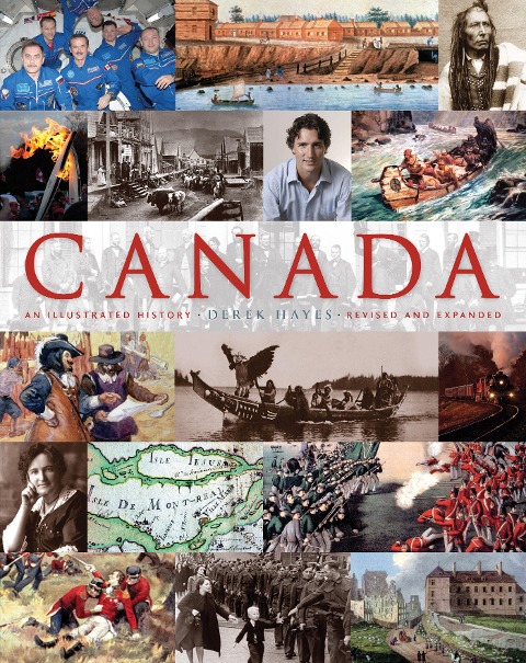 Canada: An Illustrated History: An Illustrated History