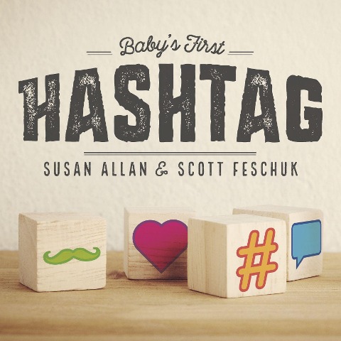 Baby's First Hashtag
