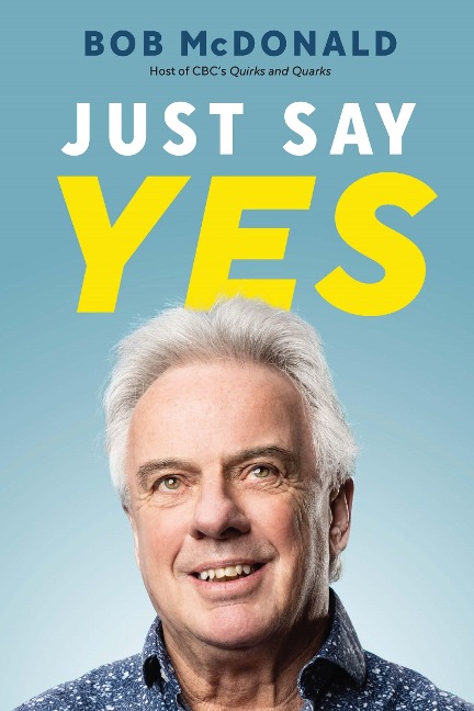 Just Say Yes: A Memoir
