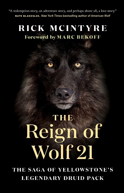The Reign of Wolf 21: The Saga of Yellowstones Legendary Druid Pack