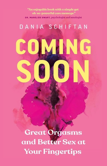 Coming Soon Great Orgasms and Better Sex at Your Fingertips