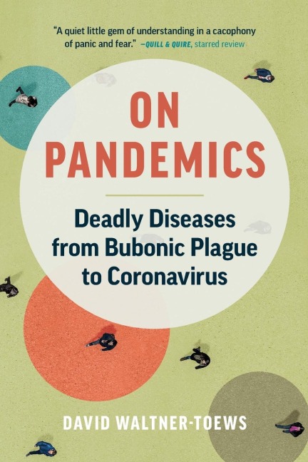 On Pandemics: Deadly Diseases from Bubonic Plague to Coronavirus