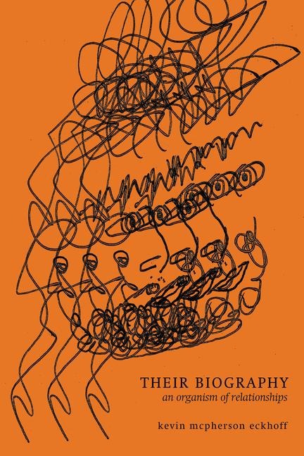 Their Biography: An Organism of Relationships