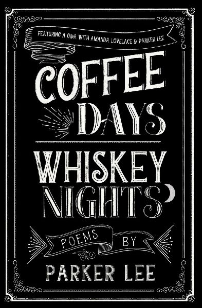 Coffee Days Whiskey Nights