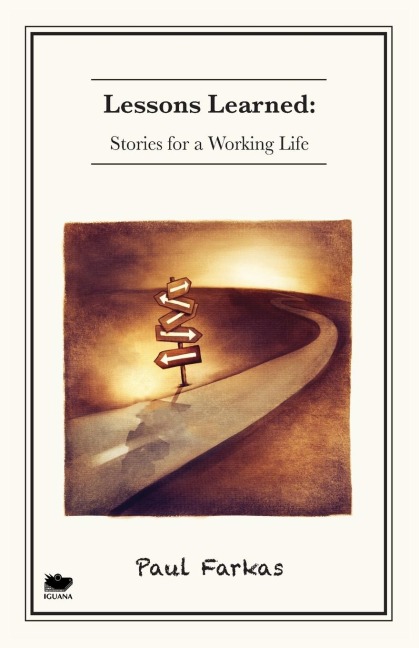 Lessons Learned: Stories for a Working Life