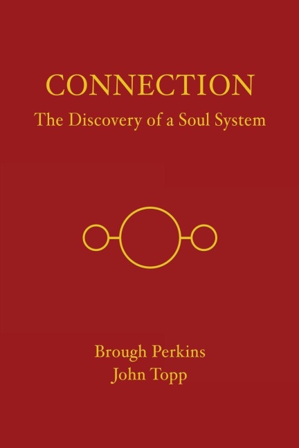 Connection: The Discovery of a Soul System