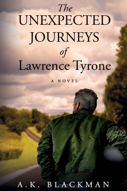 The Unexpected Journeys of Lawrence Tyrone: A Novel