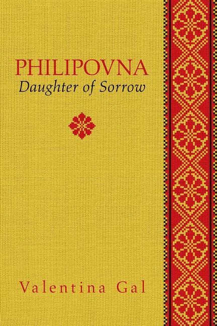 Philipovna: Daughter of Sorrow Volume 20