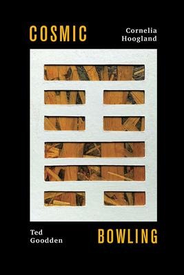Cosmic Bowling: The I-Ching Poems Volume 277