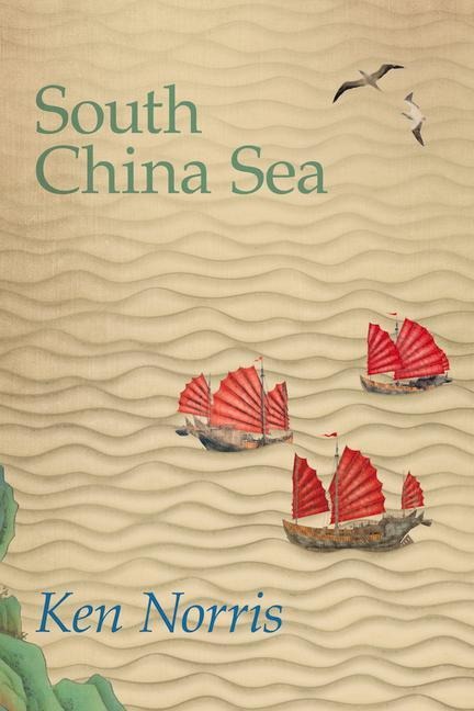South China Sea: A Poets Autobiography Volume 283
