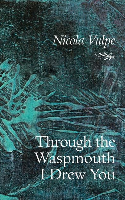 Through the Waspmouth I Drew You: Volume 285