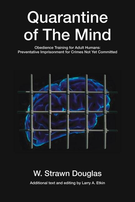 Quarantine of the Mind: Obedience Training for Adult Humans Volume 28