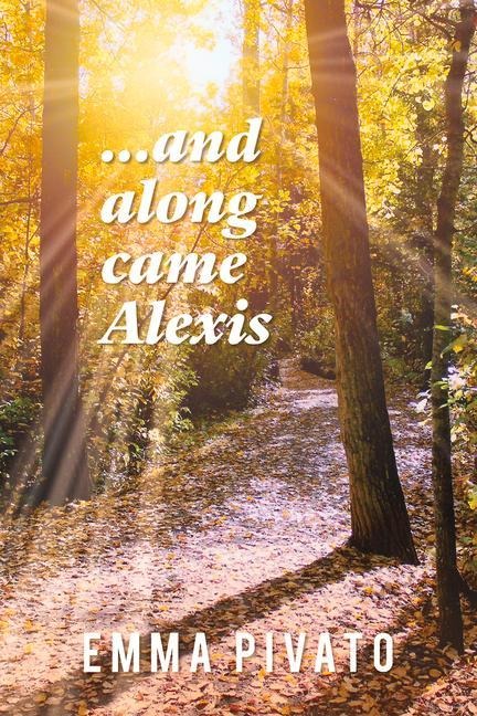 ...and Along Came Alexis: Volume 32