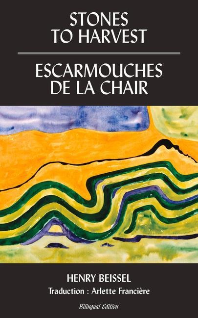 Stones to Harvest / Escarmouches de la Chair: Volume 55