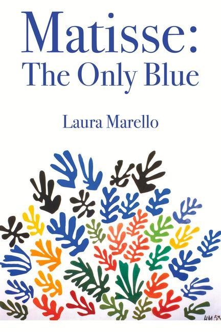 Matisse: The Only Blue: Volume 53