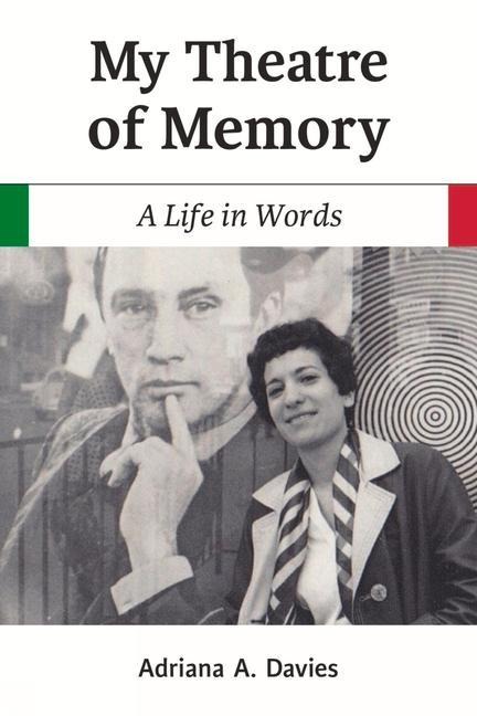 My Theatre of Memory: A Life in Words Volume 39