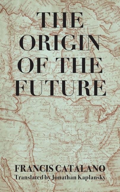 The Origin of the Future