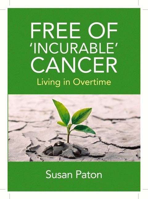 Free of Incurable Cancer: Living in Overtime