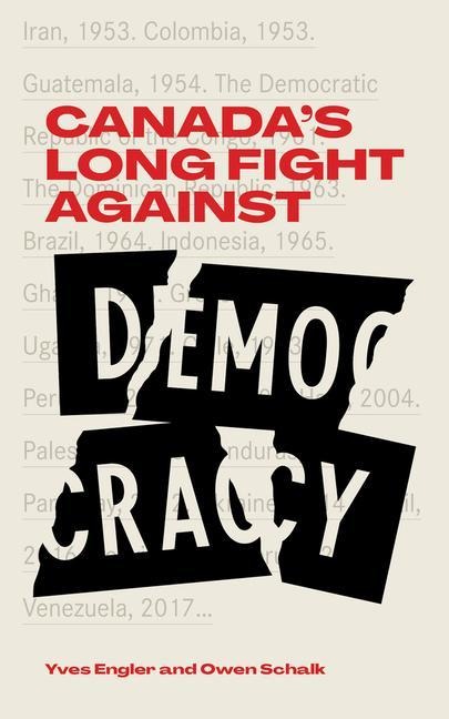 Canadas Long Fight Against Democracy