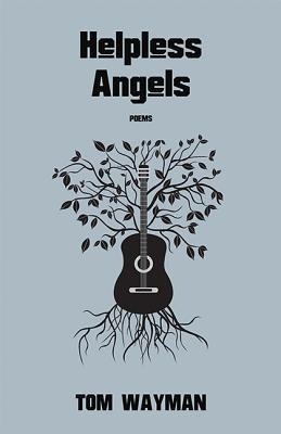 Helpless Angels: A Book of Music