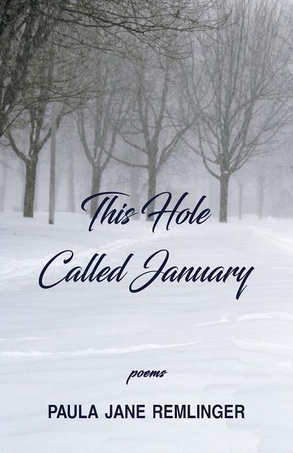 This Hole Called January