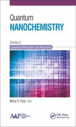 Quantum Nanochemistry, Volume Three: Quantum Molecules and Reactivity