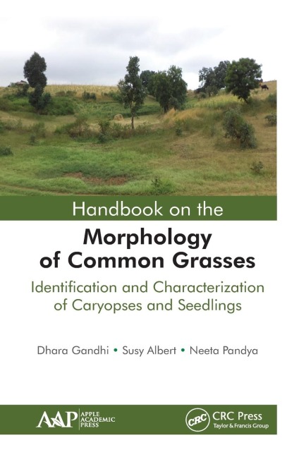 Handbook on the Morphology of Common Grasses: Identification and Characterization of Caryopses and Seedlings