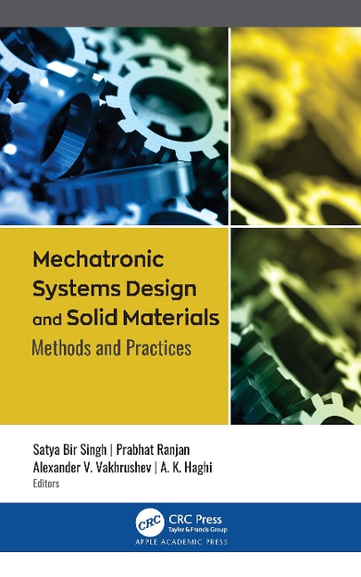 Mechatronic Systems Design and Solid Materials: Methods and Practices