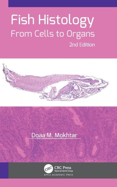 Fish Histology: From Cells to Organs