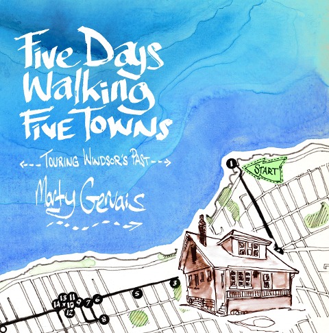 Five Days Walking the Five Towns: Touring Windsors Past