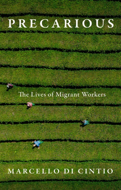 Precarious: The Lives of Migrant Workers