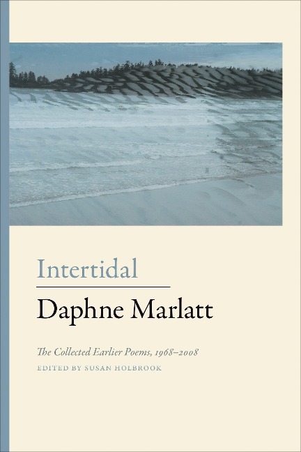 Intertidal: The Collected Earlier Poems 1968-2008