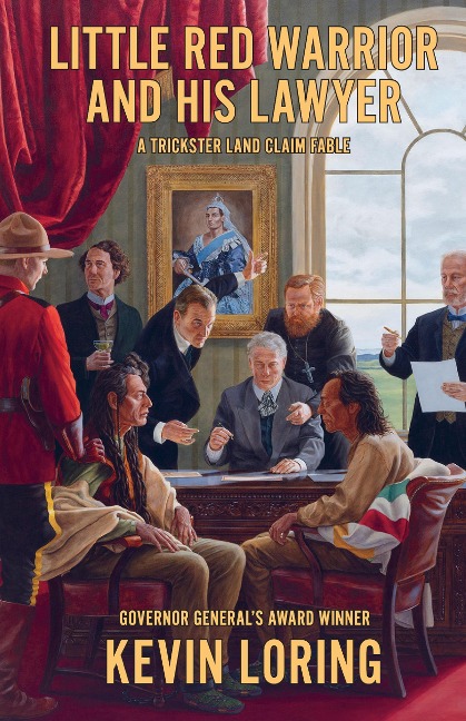 Little Red Warrior and His Lawyer: A Trickster Land Claim Fable