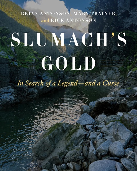 Slumachs Gold: In Search of a Legend--And a Curse