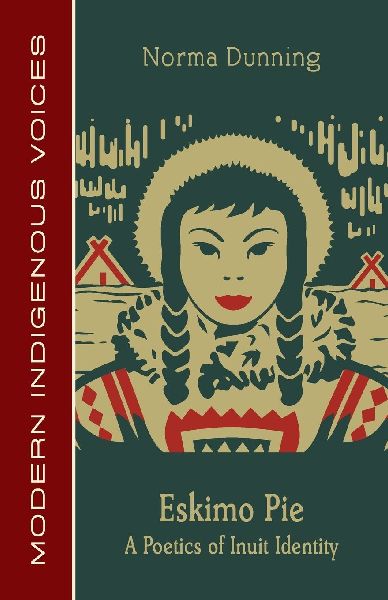 Eskimo Pie: A Poetics of Inuit Identity