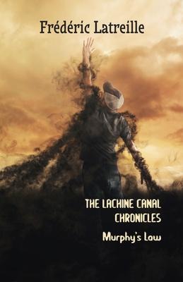 The Lachine Canal Chronicles: Murphys Law