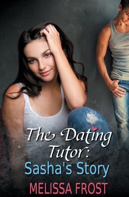 The Dating Tutor: Sashas Story