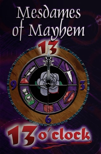 13 O'Clock An Anthology of Crime Stories